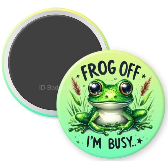 Frog Off I'm Busy 2.25" Home Kitchen Magnet * Funny * Work Humor * 3/$12 - Picture 1 of 3